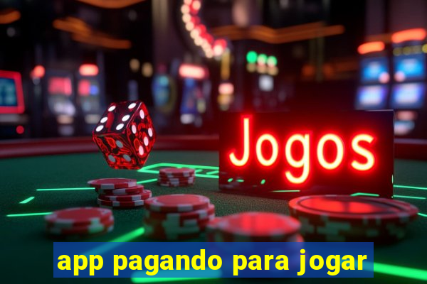 app pagando para jogar